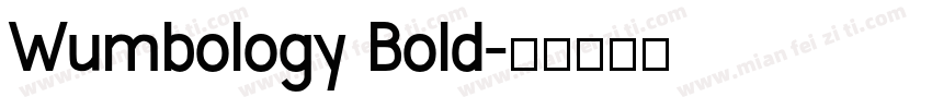 Wumbology Bold字体转换